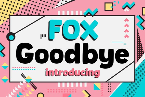 Fox Goodbye: A Playful Display Font for Bold Branding