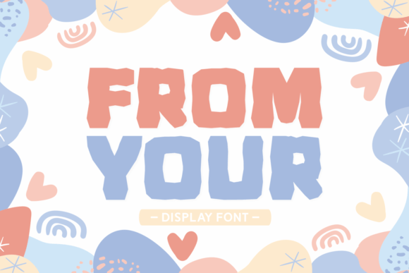 From Your: A Bold Font for Branding That Stands Out