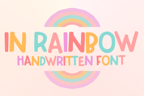 In Rainbow: The Fun Display Font for Your Brand