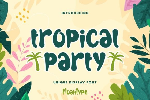 Tropical Party: The Playful Display Font for Summer Editorial Design